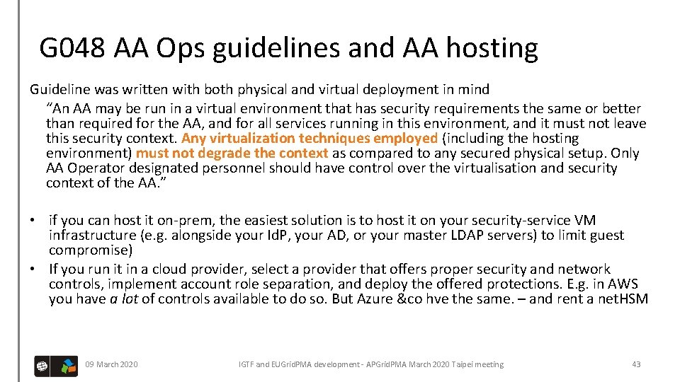 G 048 AA Ops guidelines and AA hosting Guideline was written with both physical