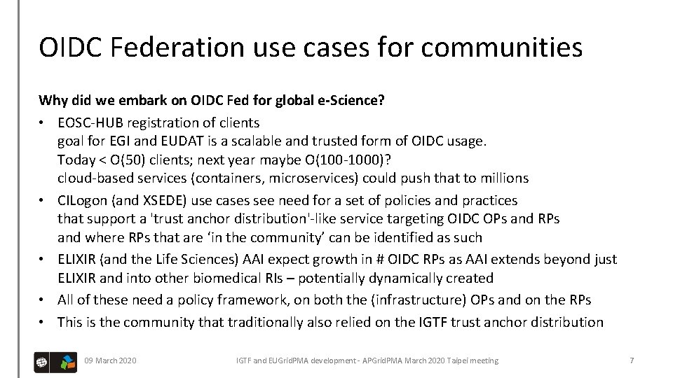 OIDC Federation use cases for communities Why did we embark on OIDC Fed for