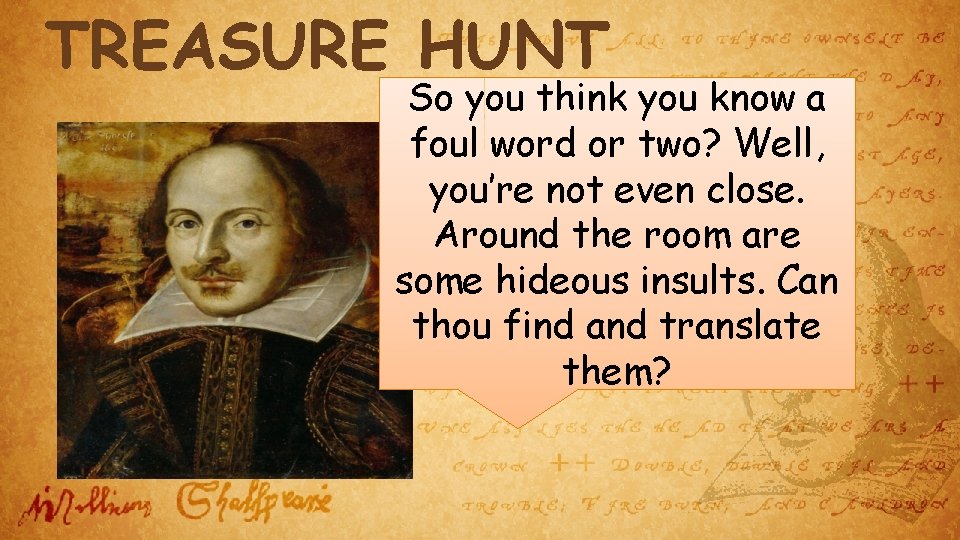 TREASURE HUNT So you think you know a foul word or two? Well, you’re