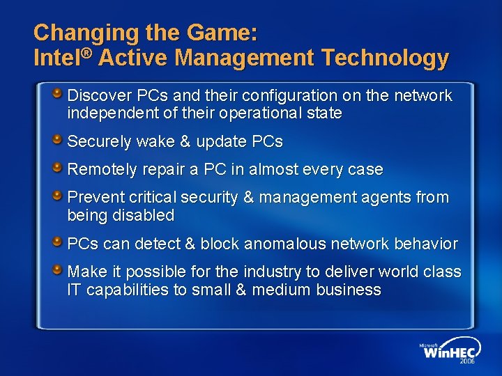 Changing the Game: Intel® Active Management Technology Discover PCs and their configuration on the