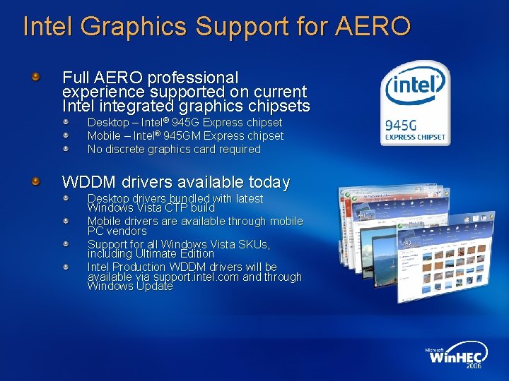 Intel Graphics Support for AERO Full AERO professional experience supported on current Intel integrated