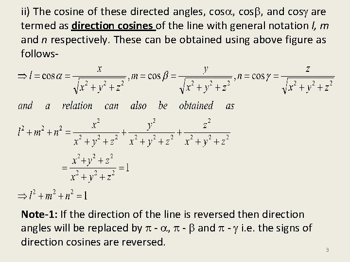ii) The cosine of these directed angles, cos , and cos are termed as ii) The cosine of these directed angles, cos , and cos are termed as