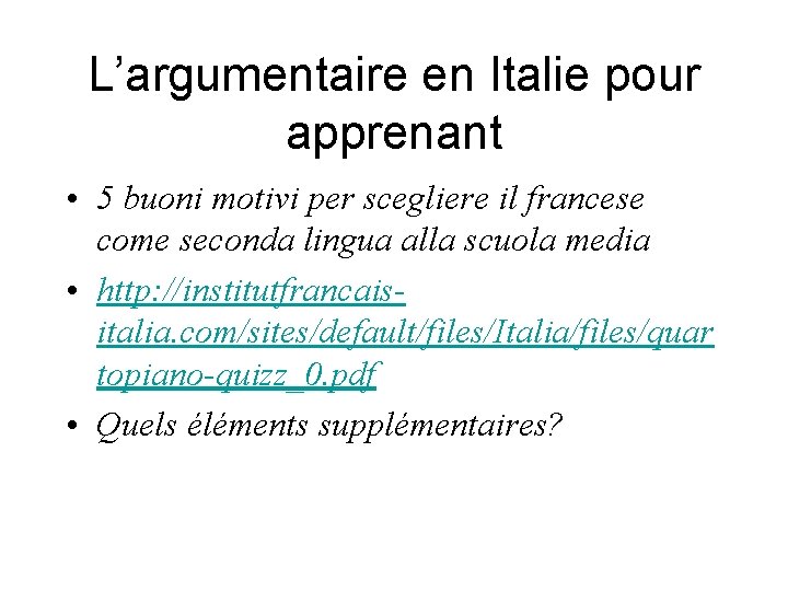 L’argumentaire en Italie pour apprenant • 5 buoni motivi per scegliere il francese come