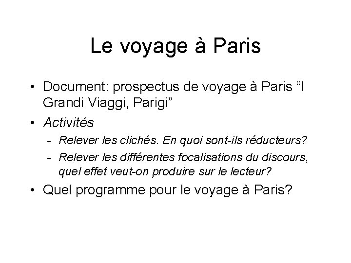 Le voyage à Paris • Document: prospectus de voyage à Paris “I Grandi Viaggi,