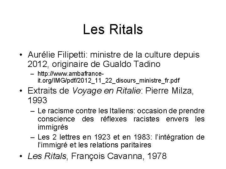 Les Ritals • Aurélie Filipetti: ministre de la culture depuis 2012, originaire de Gualdo