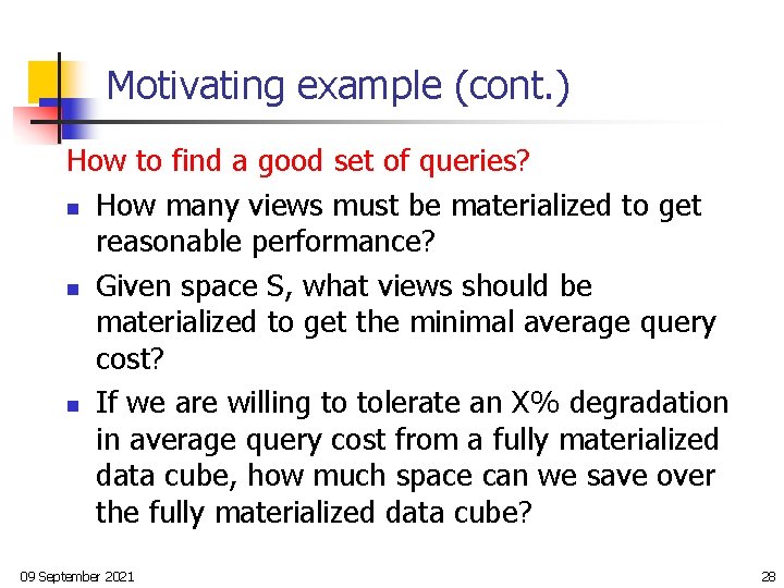 Motivating example (cont. ) How to find a good set of queries? n How