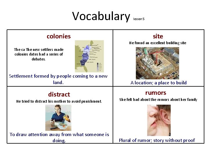 Vocabulary colonies lesson 5 site He found an excellent building site The ca The