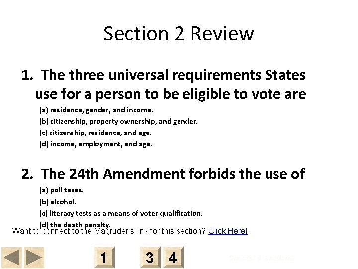 Section 2 Review 1. The three universal requirements States use for a person to