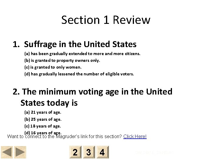 Section 1 Review 1. Suffrage in the United States (a) has been gradually extended