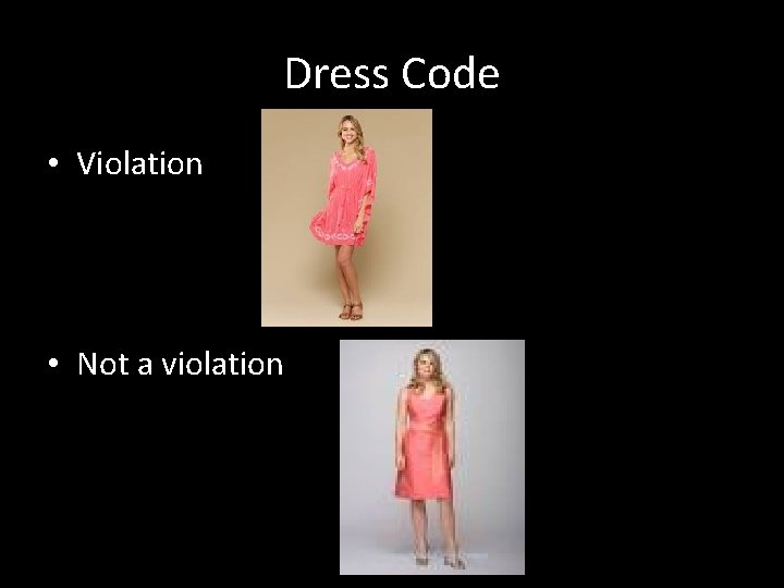 Dress Code • Violation • Not a violation 