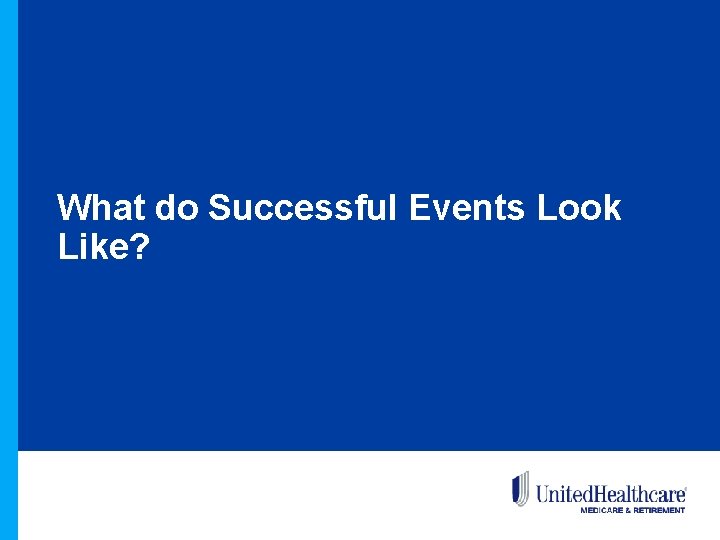 What do Successful Events Look Like? 