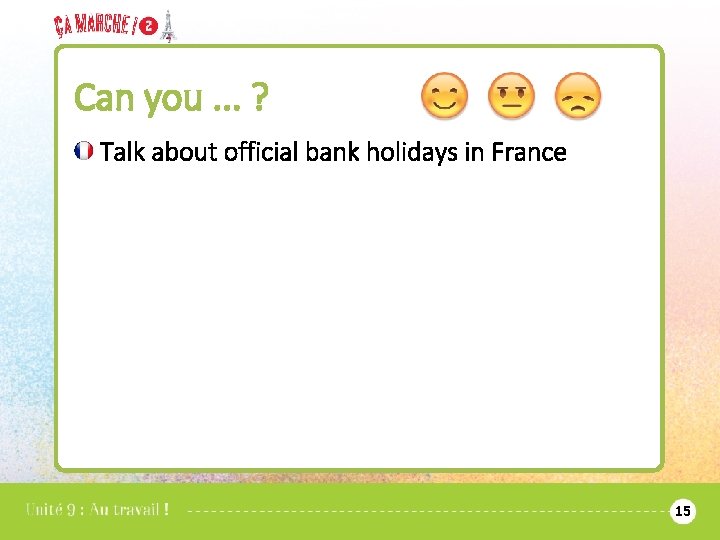 Can you. . . ? Talk about official bank holidays in France 15 