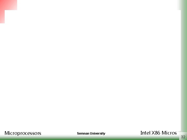 Microprocessors Semnan University Intel X 86 Micros 32 