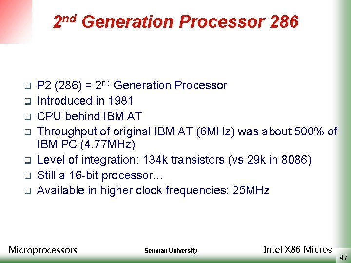 2 nd Generation Processor 286 q q q q P 2 (286) = 2