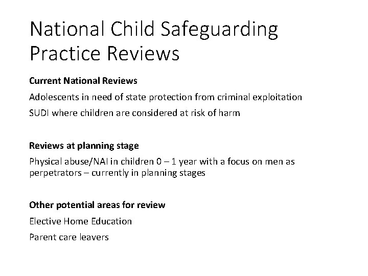 National Child Safeguarding Practice Reviews Current National Reviews Adolescents in need of state protection