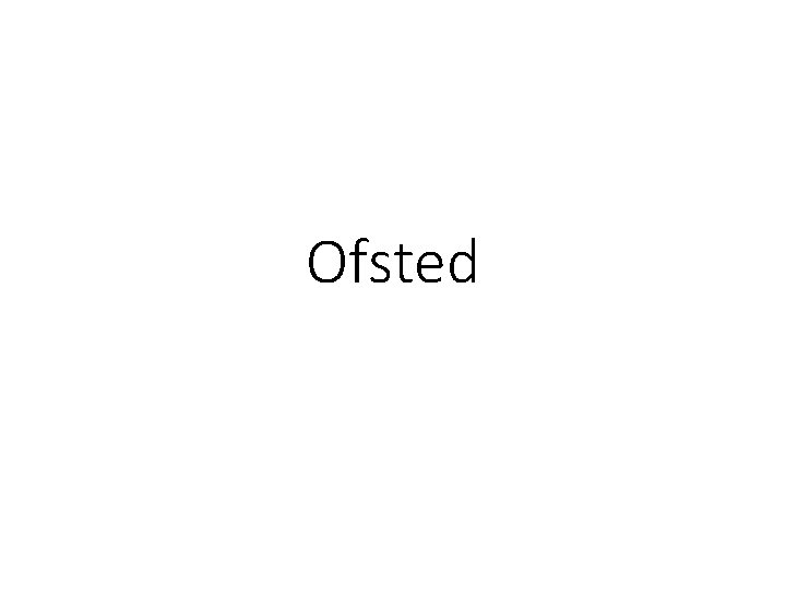 Ofsted 