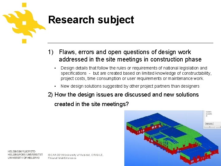 Research subject 1) Flaws, errors and open questions of design work addressed in the