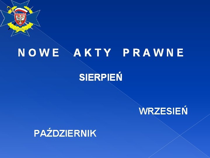 NOWE AKTY PRAWNE SIERPIEŃ WRZESIEŃ PAŹDZIERNIK 