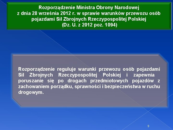 Rozporządzenie Ministra Obrony Narodowej z dnia 28 września 2012 r. w sprawie warunków przewozu