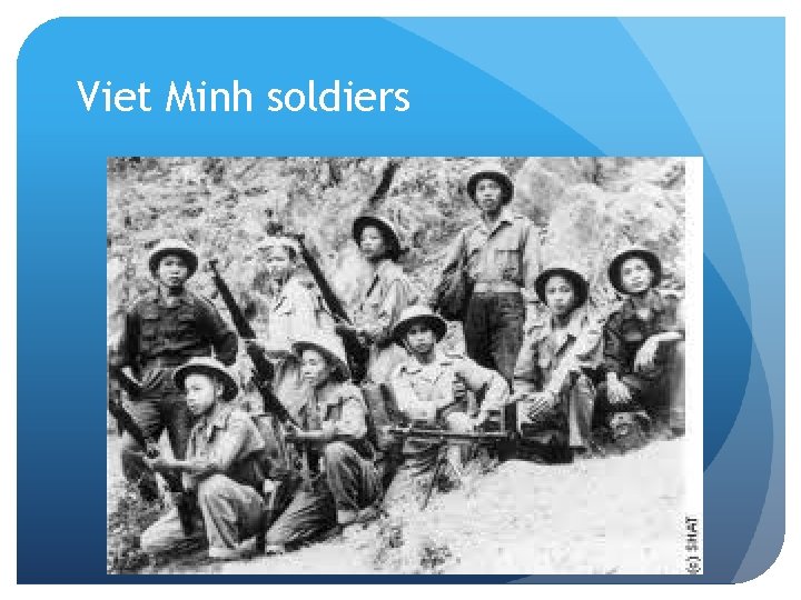 Viet Minh soldiers 