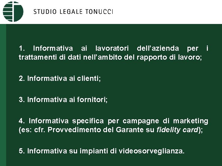 1. Informativa ai lavoratori dell’azienda per i trattamenti di dati nell’ambito del rapporto di