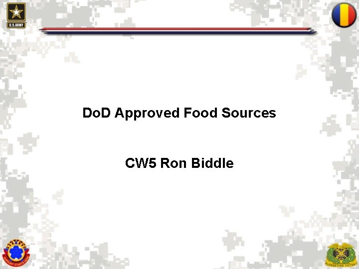 Do. D Approved Food Sources CW 5 Ron Biddle 
