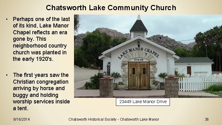Chatsworth Lake Community Church • Perhaps one of the last of its kind, Lake