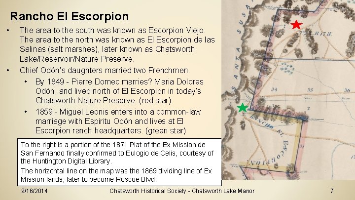 Rancho El Escorpion • • The area to the south was known as Escorpion