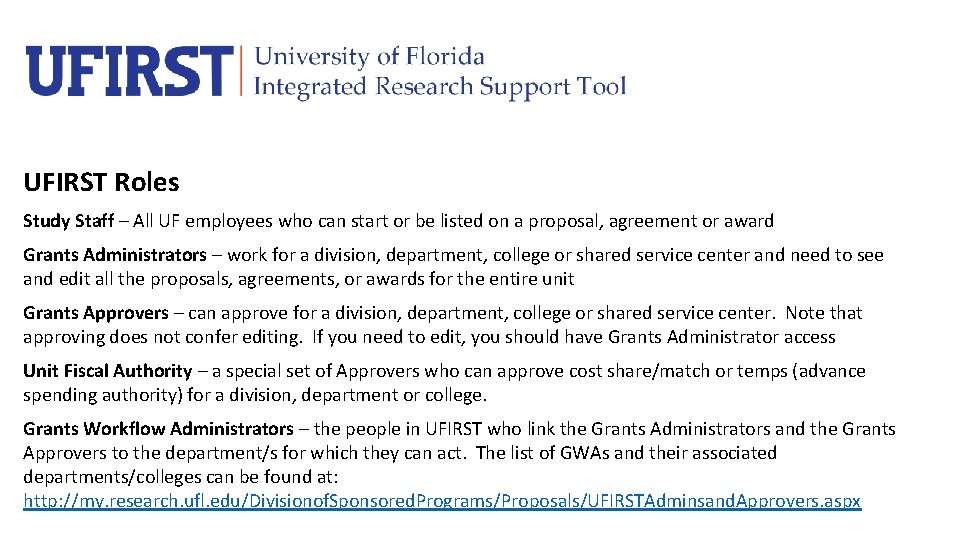 UFIRST Roles Study Staff – All UF employees who can start or be listed