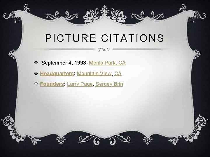 PICTURE CITATIONS v September 4, 1998, Menlo Park, CA v Headquarters: Mountain View, CA