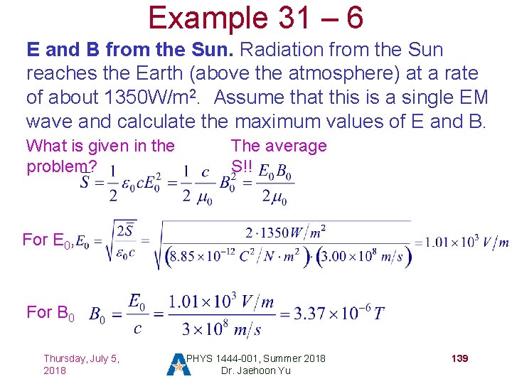 Example 31 – 6 E and B from the Sun. Radiation from the Sun