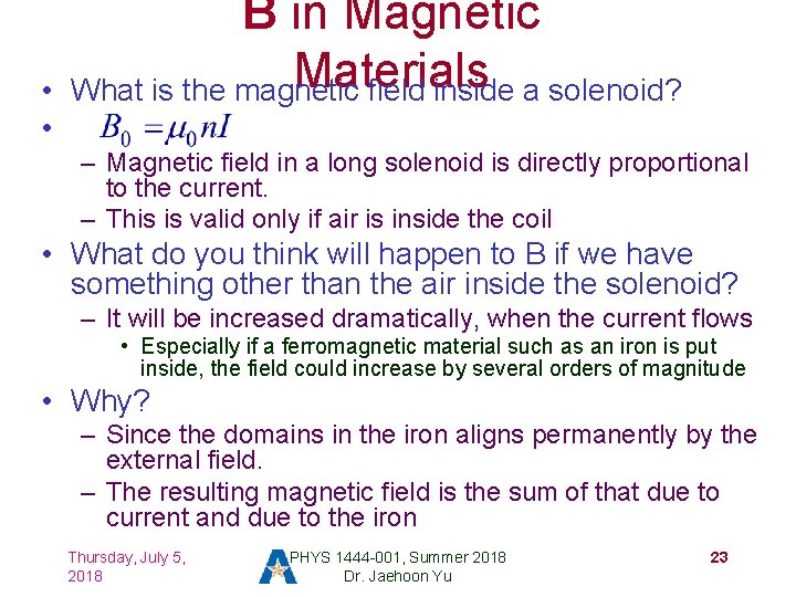  • • B in Magnetic Materials What is the magnetic field inside a