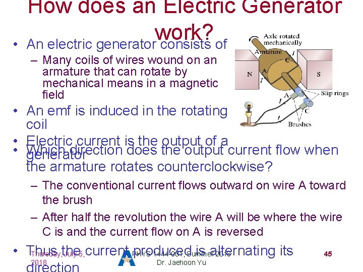  • How does an Electric Generator work? An electric generator consists of –