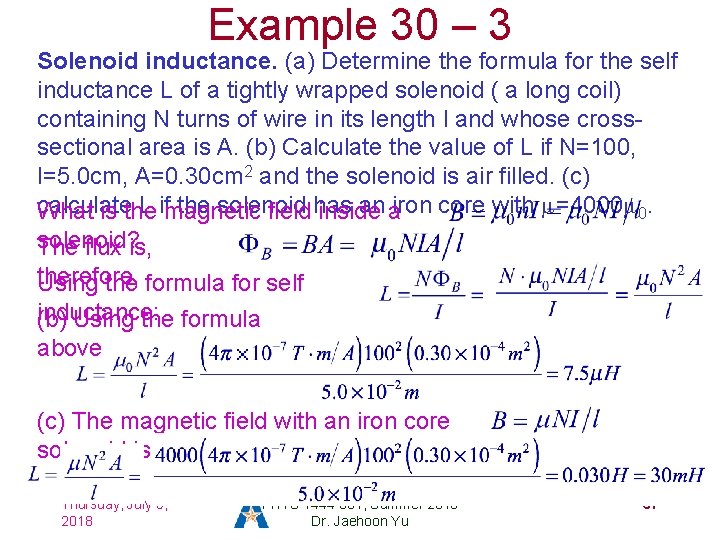 Example 30 – 3 Solenoid inductance. (a) Determine the formula for the self inductance