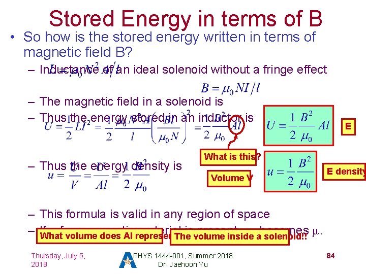 Stored Energy in terms of B • So how is the stored energy written