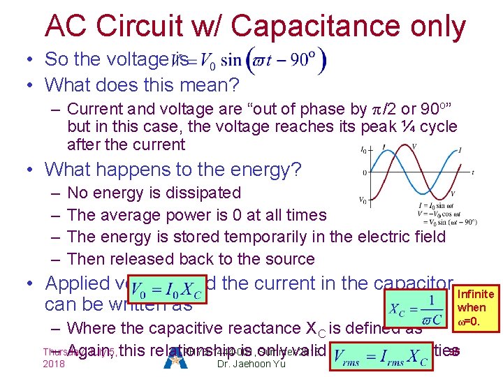 AC Circuit w/ Capacitance only • So the voltage is • What does this