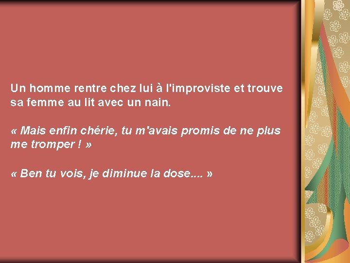 Un homme rentre chez lui à l'improviste et trouve sa femme au lit avec