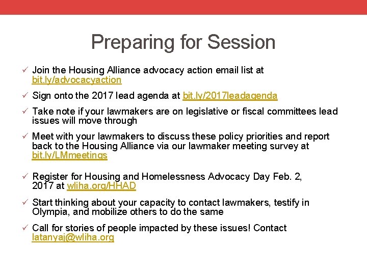 Preparing for Session ü Join the Housing Alliance advocacy action email list at bit.