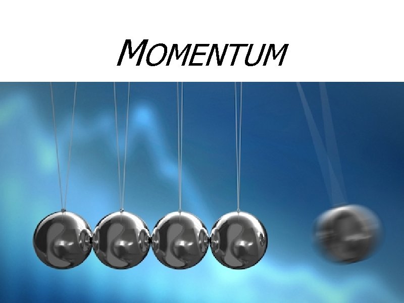 MOMENTUM 
