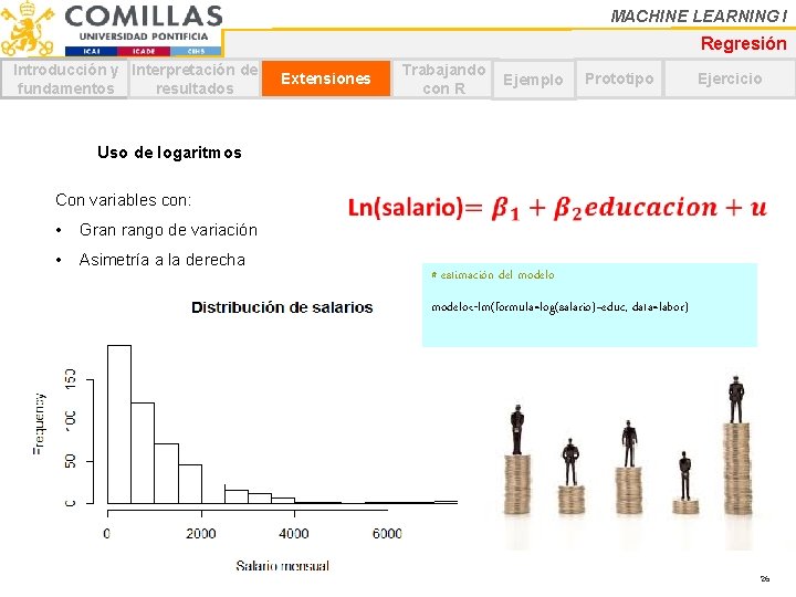 MACHINE LEARNING I Regresión Introducción y Interpretación de fundamentos resultados Extensiones Trabajando con R