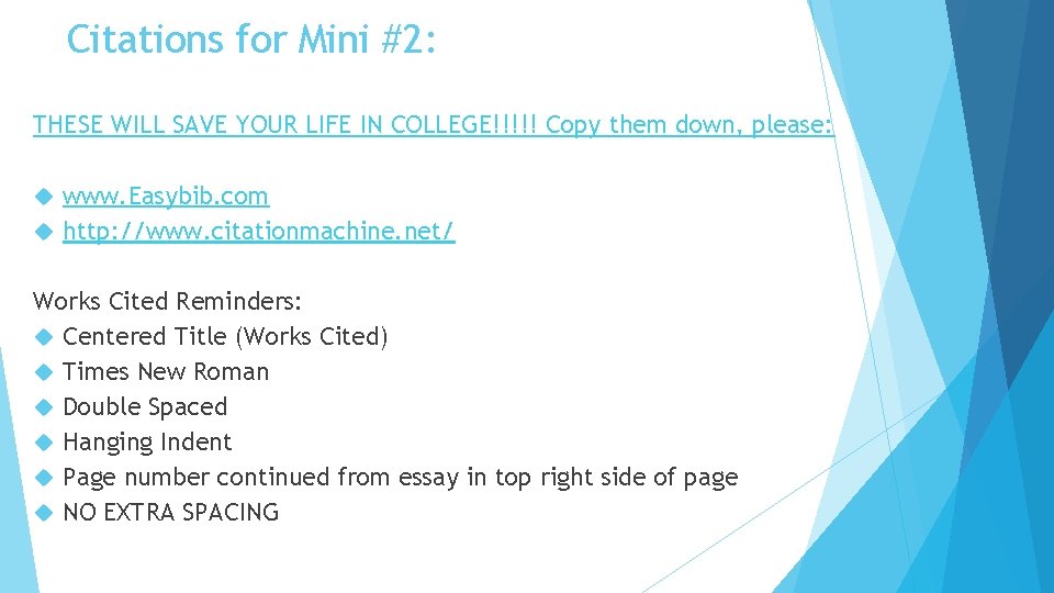 Citations for Mini #2: THESE WILL SAVE YOUR LIFE IN COLLEGE!!!!! Copy them down,