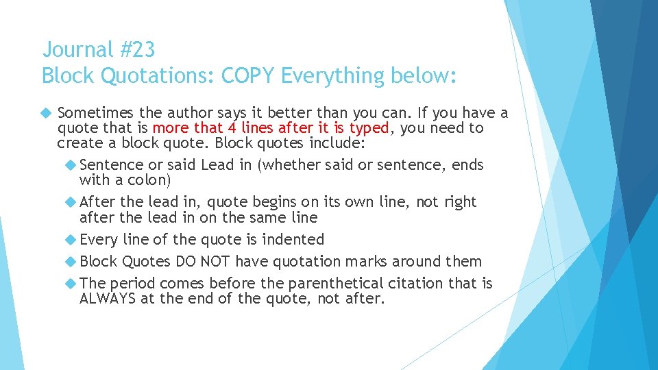 Journal #23 Block Quotations: COPY Everything below: Sometimes the author says it better than