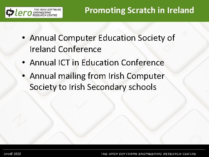 Promoting Scratch in Ireland • Annual Computer Education Society of Ireland Conference • Annual