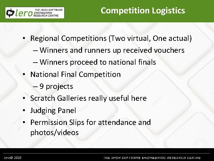 Competition Logistics • Regional Competitions (Two virtual, One actual) – Winners and runners up