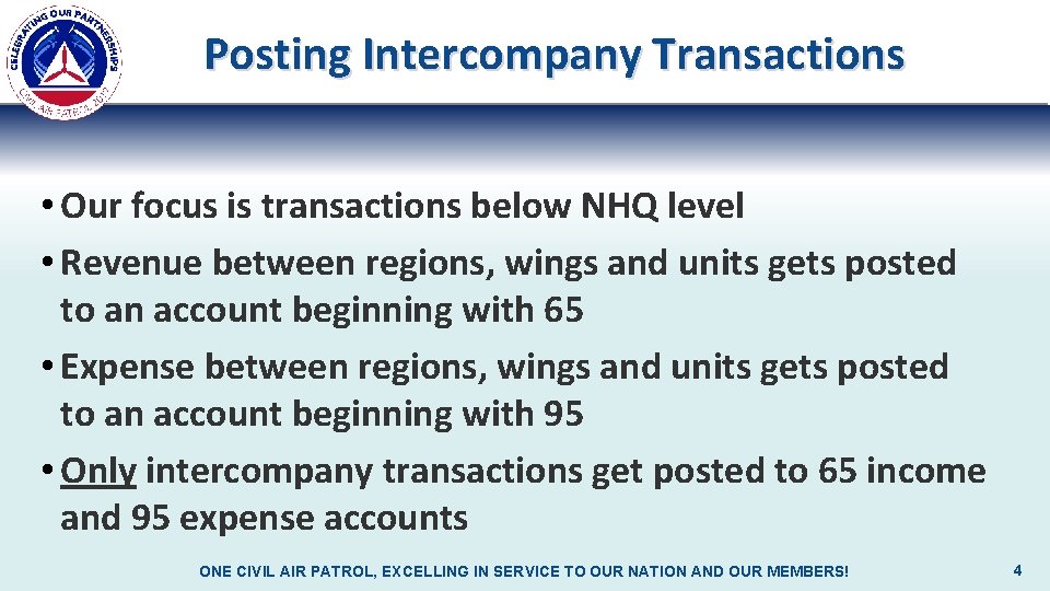 Posting Intercompany Transactions • Our focus is transactions below NHQ level • Revenue between
