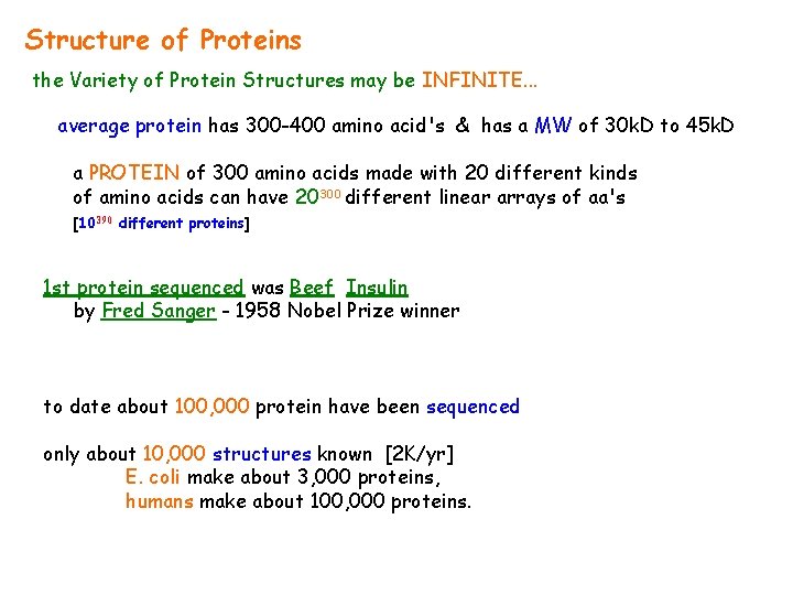 Structure of Proteins the Variety of Protein Structures may be INFINITE. . . average