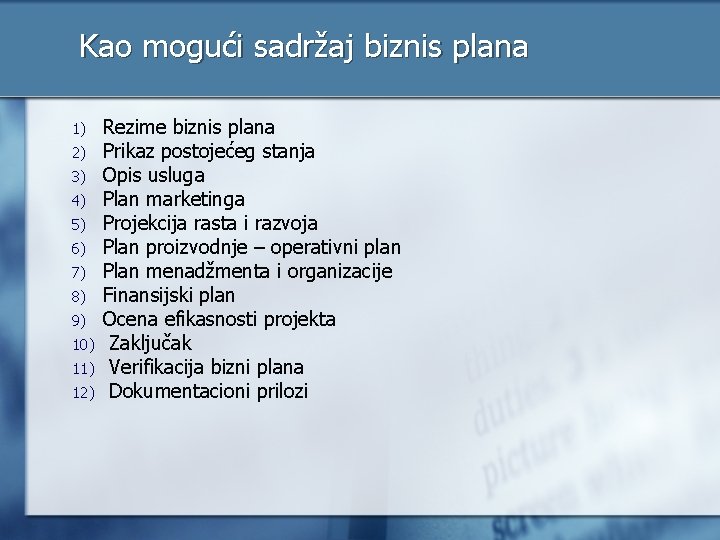 Kao mogući sadržaj biznis plana 1) 2) 3) 4) 5) 6) 7) 8) 9)