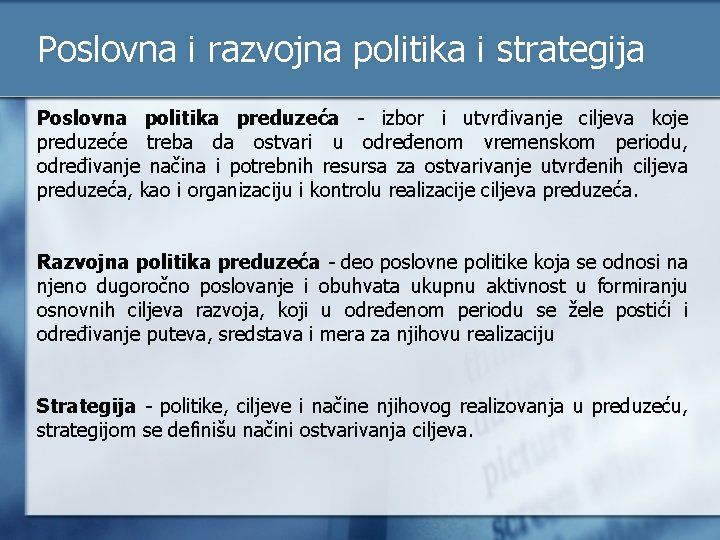 Poslovna i razvojna politika i strategija Poslovna politika preduzeća - izbor i utvrđivanje ciljeva