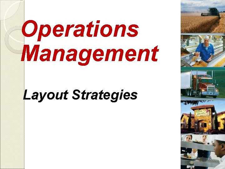 Operations Management Layout Strategies 