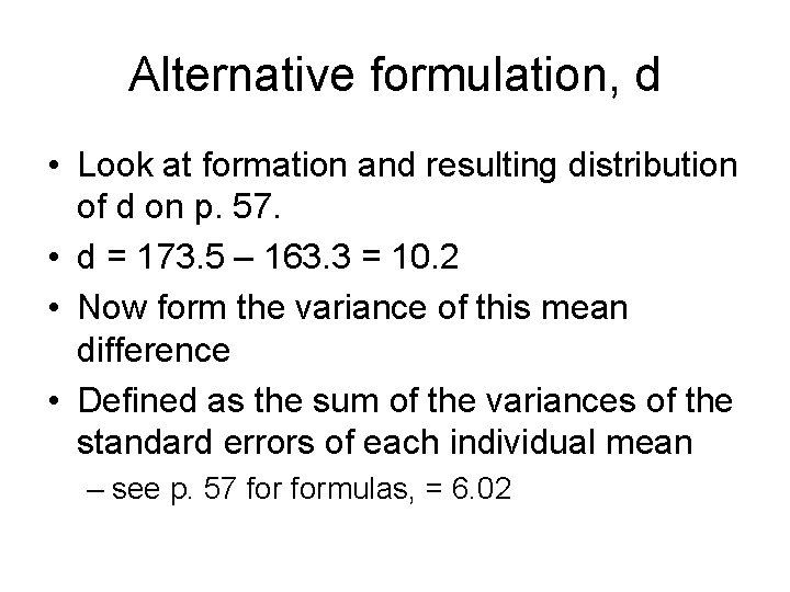 Alternative formulation, d • Look at formation and resulting distribution of d on p.